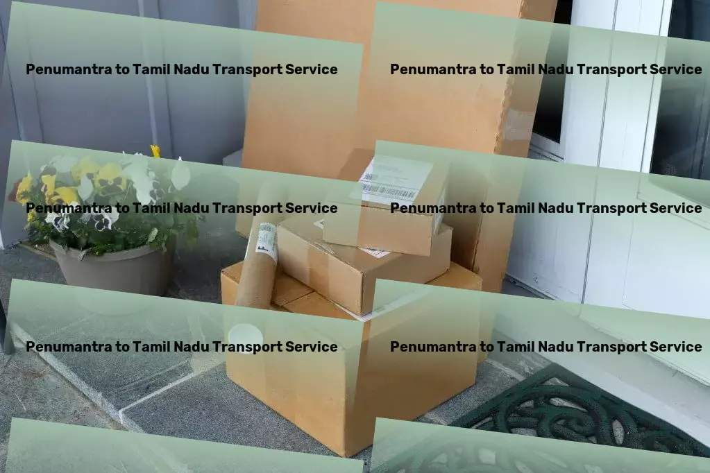 Penumantra to Tamil Nadu Cargo Lead the way in innovative travel solutions with us! - Home relocation transport