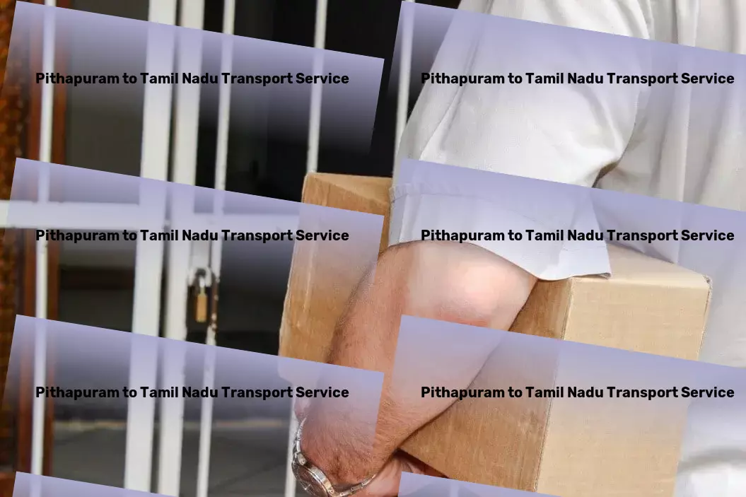 Pithapuram to Tamil Nadu Part Load Transport Integrated goods services